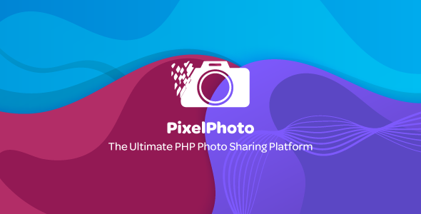 5333-PixelPhoto v1.1.2 - The Ultimate Image Sharing & Photo Social Network Platform - 