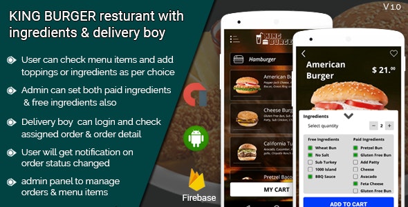 6896-KING BURGER v2.0 - Restaurant with Ingredients & delivery boy full android application