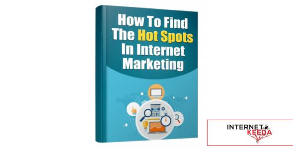 How to Find Hot Spots in the Internet Marketing-75361