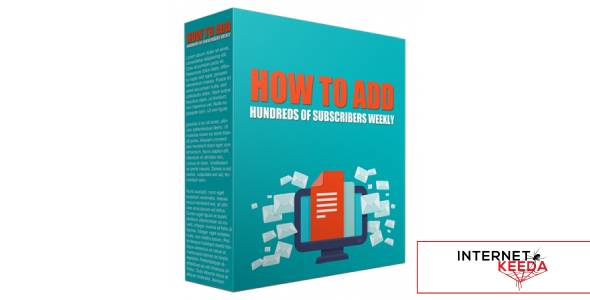 How to Add Hundreds of Subscribers Weekly-71628