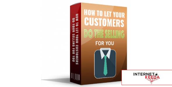 How To Let Your Customers Do Your Selling For You-75496