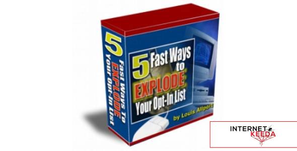 5 Fast Ways To EXPLODE Your Opt-In List-70683