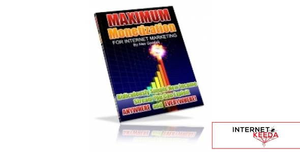 Maximum Monetization For Internet Marketing-73066