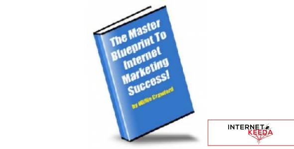 The Master Blueprint To Internet Marketing Success!-73102