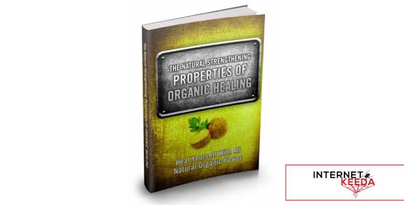 The Natural Strengthening Properties Of Organic Healing-76212