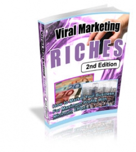 Viral Marketing Riches : 2nd Edition-73166