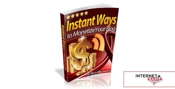 Instant Ways To Monetize Your Blog-79700