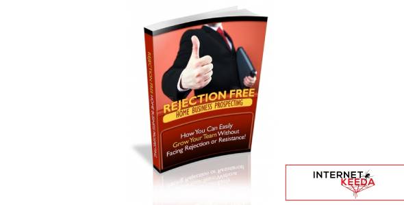 Rejection Free Home Business Prospecting-74163