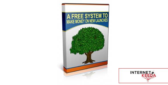 A Free System To Make Money On New Launches-79961