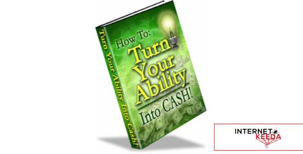 How To Turn Your Ability Into Cash-79030