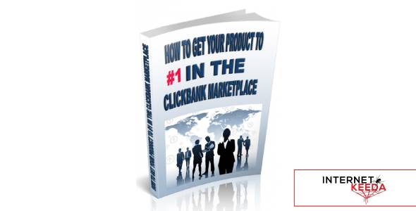 How To Get Your Product To #1 In The Clickbank Marketplace-74596