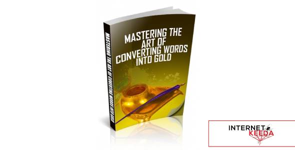 Mastering The Art of Converting Words Into Gold-74683