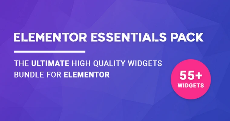 Elementor Essentials Pack v2.10.1 - Ultimate Widgets Bundle25455