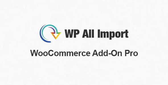 WP All Import Pro WooCommerce Addon v3.0.832078